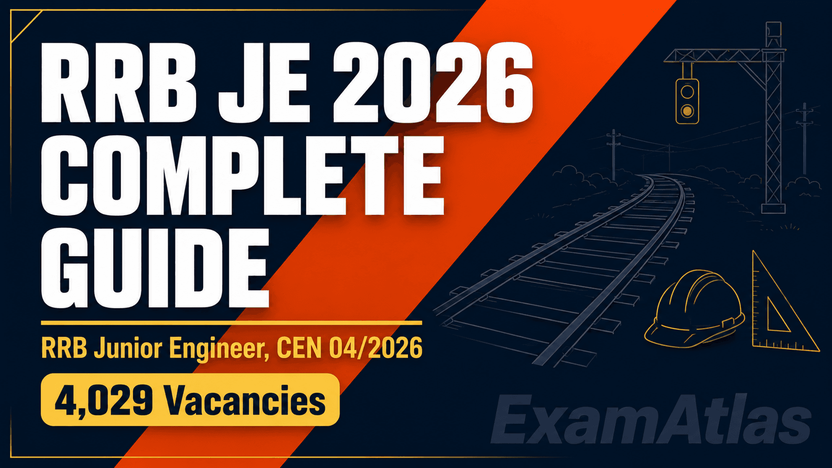 RRB JE 2026 Complete Guide