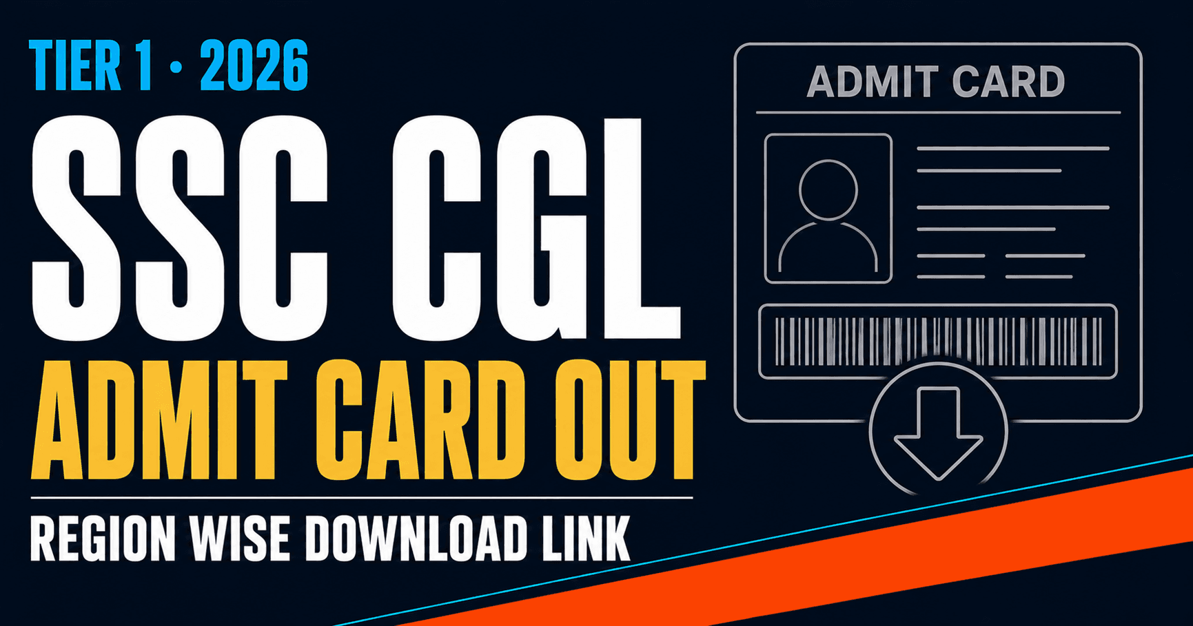 SSC CGL Admit Card 2026: Status, Release Timeline and Download Steps
