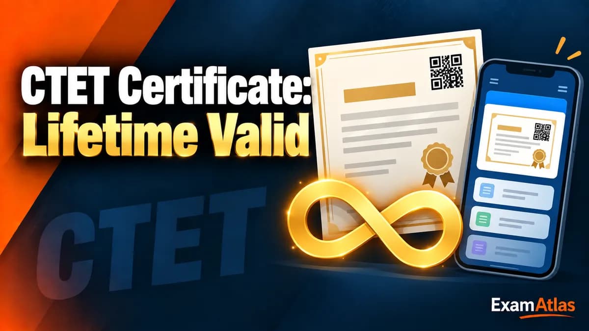 CTET Certificate Validity: Lifetime Rule, DigiLocker Download and Use
