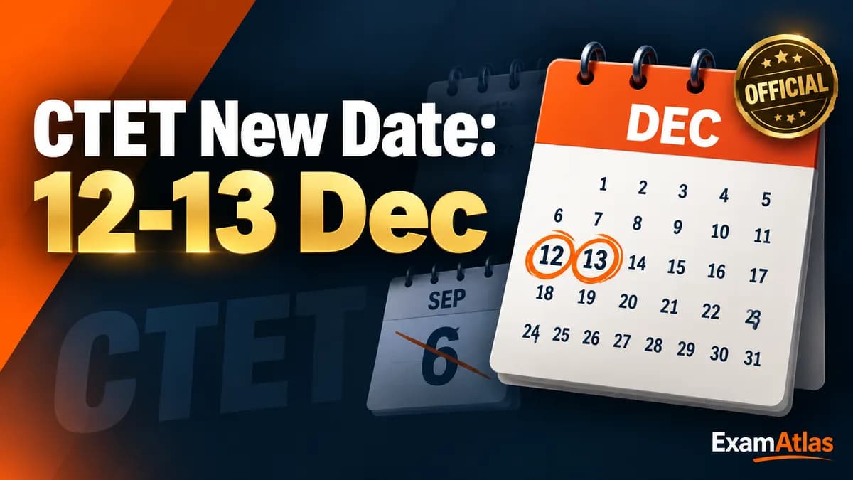 CTET Exam Date 2026: Revised Date 12 and 13 December, Full Status