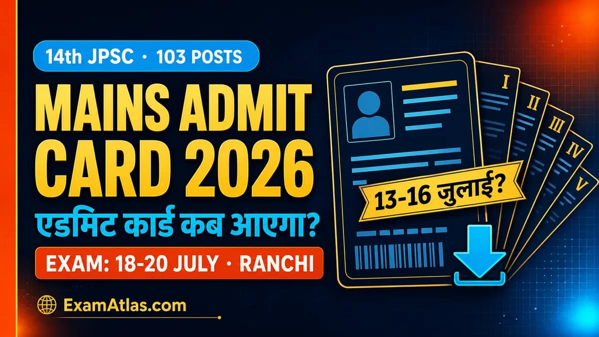 JPSC Mains Admit Card 2026: Exam Date, Schedule and Paper-wise Guide