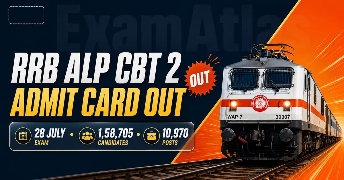 RRB ALP CBT 2 Admit Card 2026 Out: Download Link, Exam Pattern and 28 July Exam-Day Guide