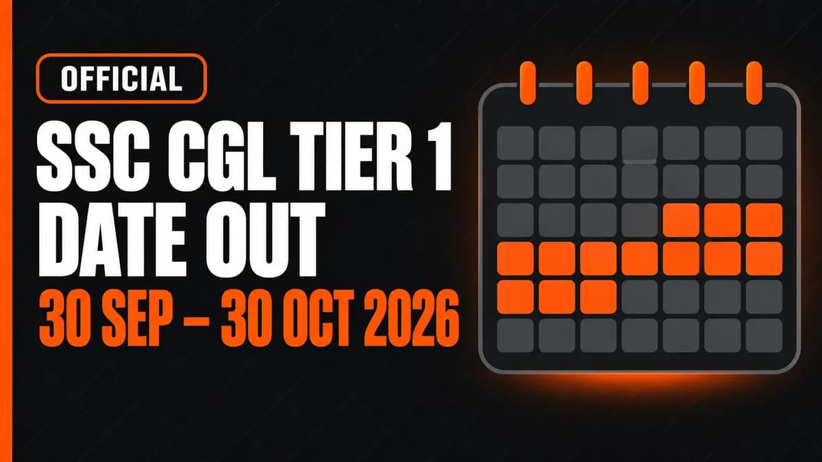 SSC CGL Tier 1 Exam Date 2026: Confirmed 30 September to 30 October