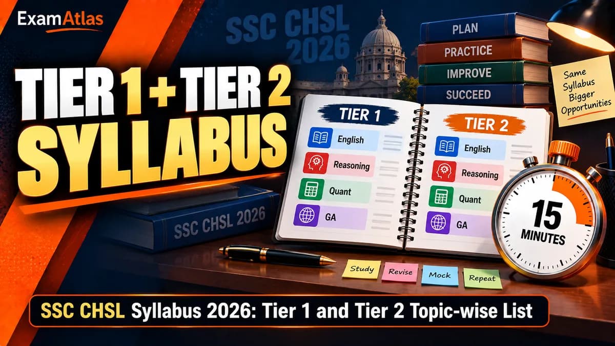 SSC CHSL Syllabus 2026: Tier 1 and Tier 2 Topic-wise List